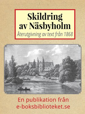 cover image of Skildring av herrgården Näsbyholm